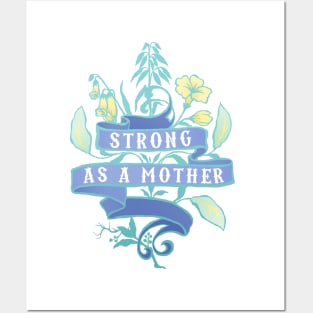 Strong As A Mother Posters and Art